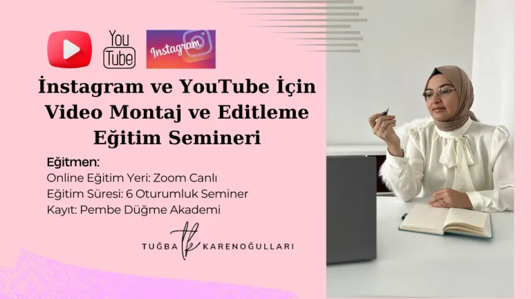 Instagram ve YouTube İçin Video Montaj ve Editleme Eğitim Semineri