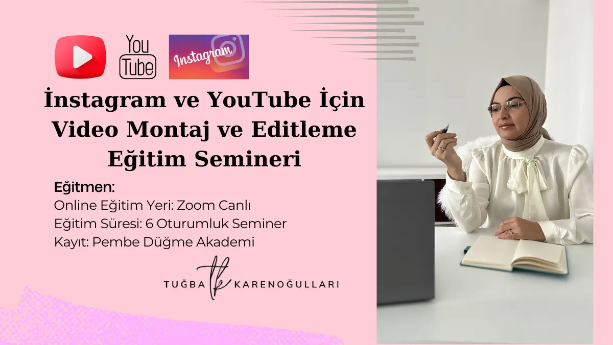 İnstagram ve YouTube için Video Montaj ve Editleme Eğitim Semineri