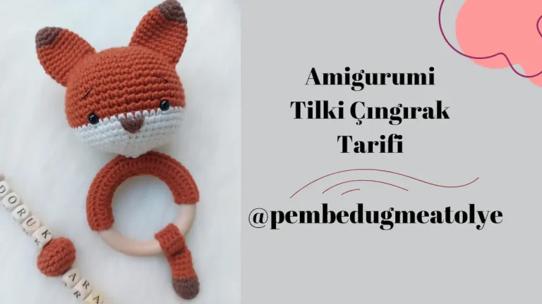 Amigurumi Örgü Tilki Çıngırak Tarifi