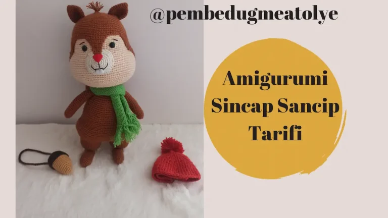 Amigurumi Sincap Sancip Tarifi