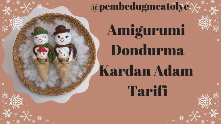Amigurumi Dondurma Kardan Adam Tarifi