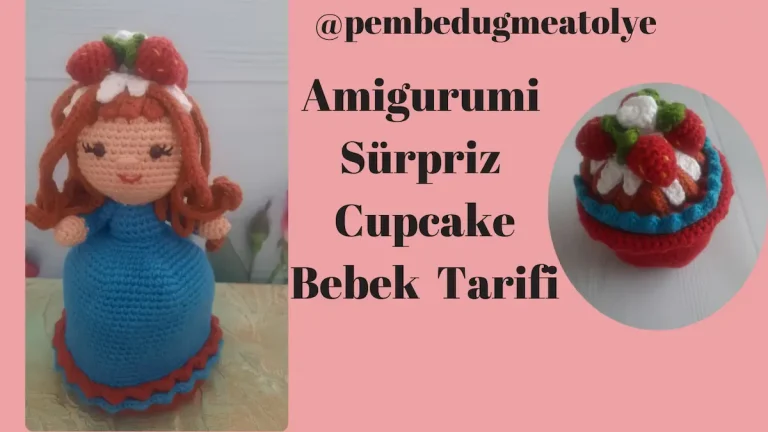Amigurumi Sürpriz Cupcake Bebek Tarifi