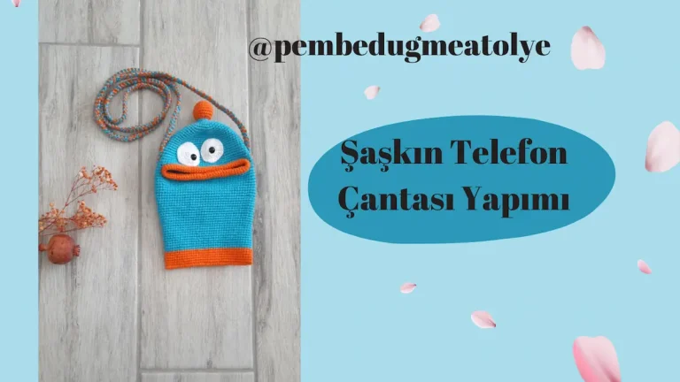 Şaşkın Telefon Çantası Tarifi